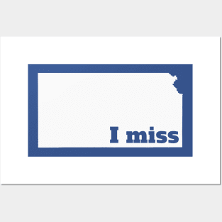 I Miss Kansas - My Home State Posters and Art